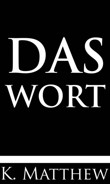 Book Cover for Das Wort by K. Matthew