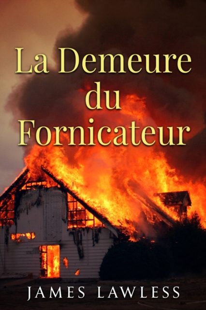 Book Cover for La Demeure du Fornicateur by James Lawless