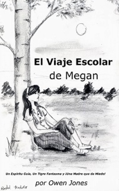 Book Cover for El Viaje Escolar de Megan. by Owen Jones