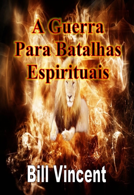 Book Cover for A Guerra Para Batalhas Espirituais by Bill Vincent