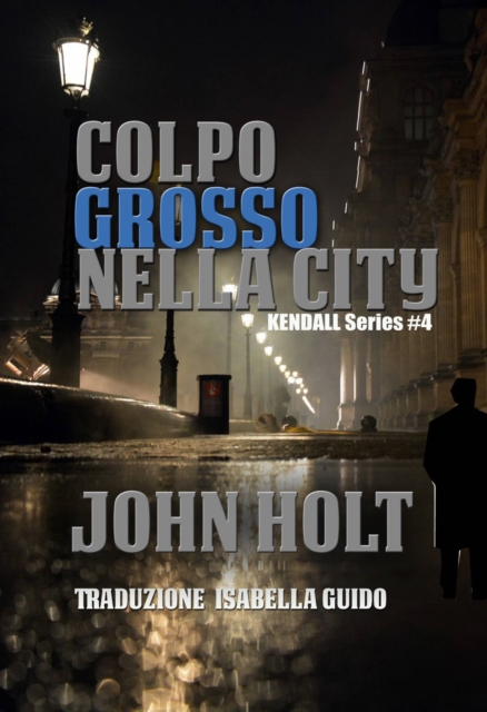 Book Cover for Colpo Grosso Nella City by Holt, John