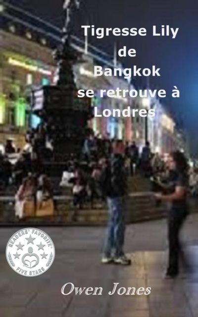 Book Cover for Tigresse Lily de Bangkok se retrouve à Londres by Owen Jones