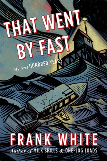 Book Cover for That Went By Fast by Frank White