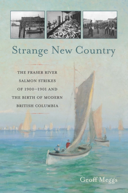 Book Cover for Strange New Country by Geoff Meggs