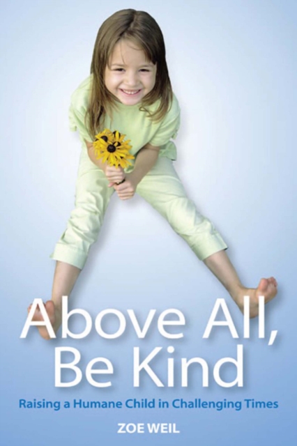 Book Cover for Above All, Be Kind by Weil, Zoe