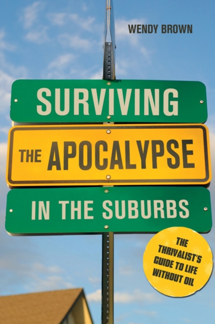 Book Cover for Surviving the Apocalypse in the Suburbs by Wendy Brown