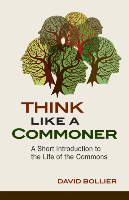 Book Cover for Think Like a Commoner by David Bollier