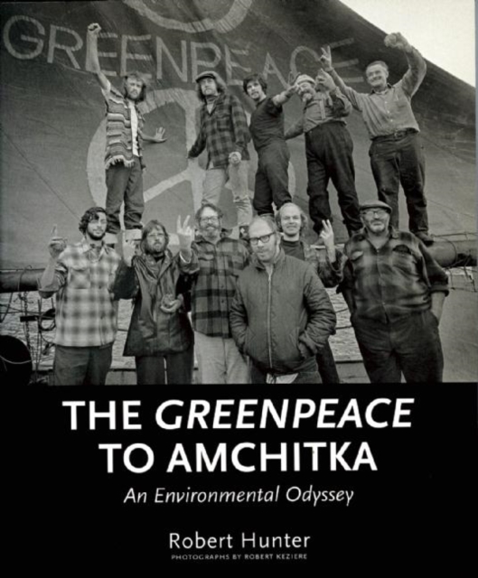 Book Cover for Greenpeace to Amchitka by Robert Hunter