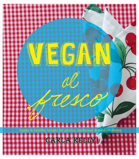 Book Cover for Vegan al Fresco by Kelly, Carla