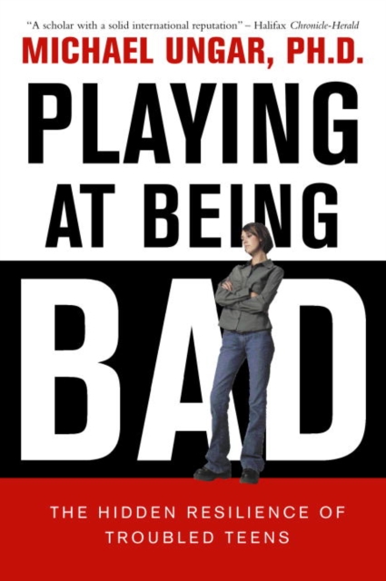 Book Cover for Playing at Being Bad by Michael Ungar