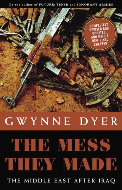 Book Cover for Mess They Made by Gwynne Dyer