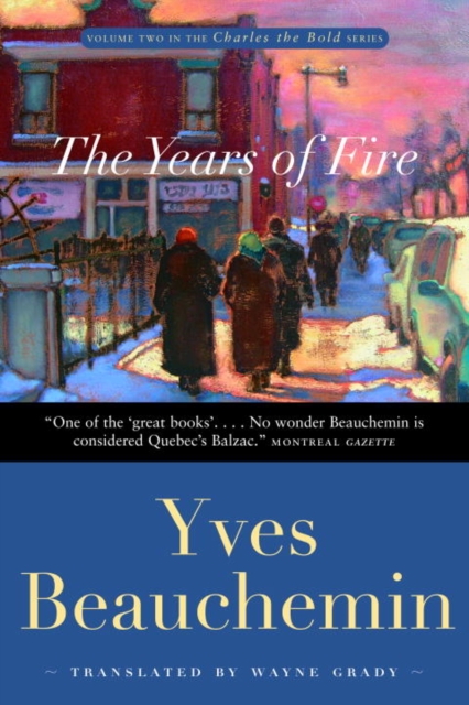 Book Cover for Years of Fire by Beauchemin, Yves