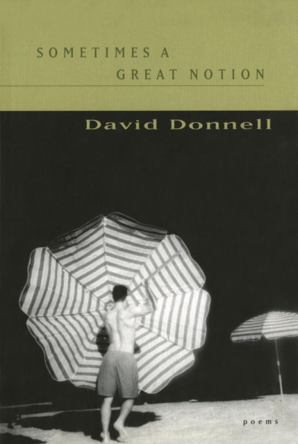 Book Cover for Sometimes a Great Notion by David Donnell