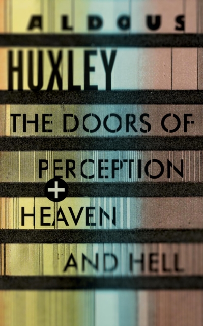 Book Cover for Doors of Perception & Heaven and Hell by Aldous Huxley