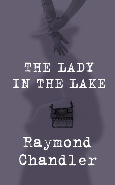 Book Cover for Lady in the Lake by Chandler, Raymond