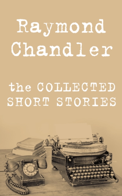 Book Cover for Collected Short Stories by Chandler, Raymond