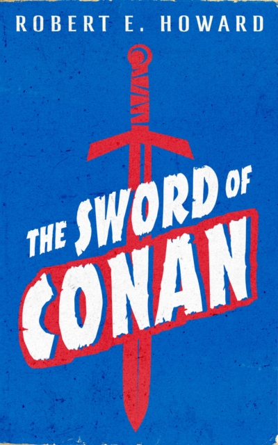 Book Cover for Sword of Conan by Robert E. Howard