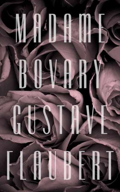 Book Cover for Madame Bovary by Gustave Flaubert