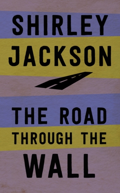 Book Cover for Road Through the Wall by Shirley Jackson