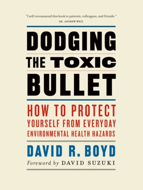 Book Cover for Dodging the Toxic Bullet by Boyd, David R.