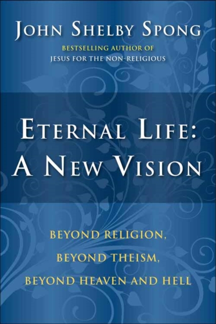 Book Cover for Eternal Life: A New Vision by John Shelby Spong