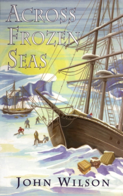 Book Cover for Across Frozen Seas by Wilson, John