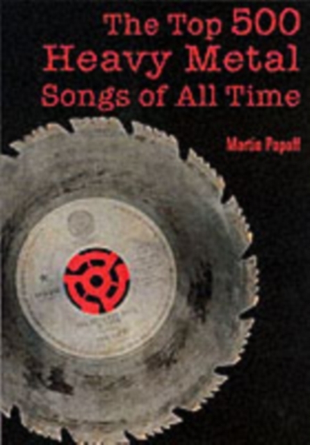 Book Cover for Top 500 Heavy Metal Songs Of All Time by Martin Popoff