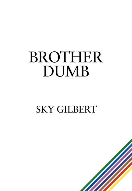 Book Cover for Brother Dumb by Sky Gilbert