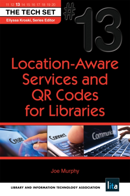 Book Cover for Location-Aware Services and QR Codes for Libraries by Joe Murphy