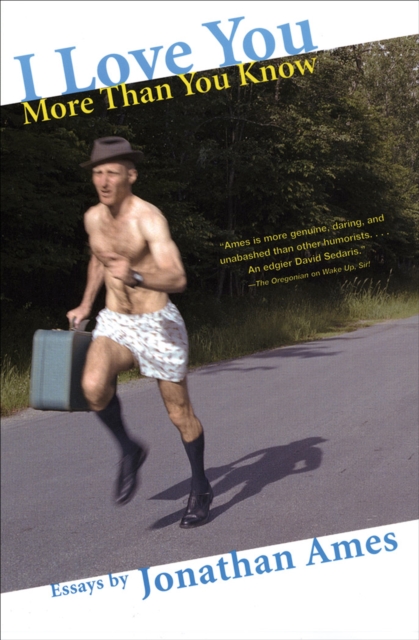 Book Cover for I Love You More Than You Know by Jonathan Ames