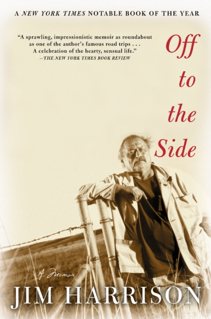 Book Cover for Off to the Side by Jim Harrison