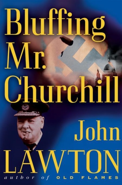 Book Cover for Bluffing Mr. Churchill by John Lawton