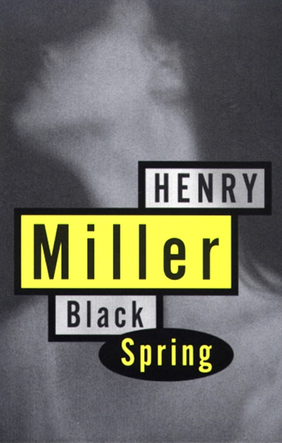 Book Cover for Black Spring by Henry Miller