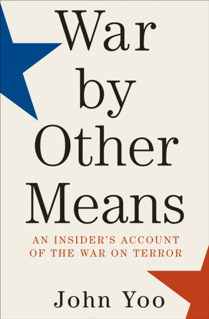 Book Cover for War by Other Means by John Yoo