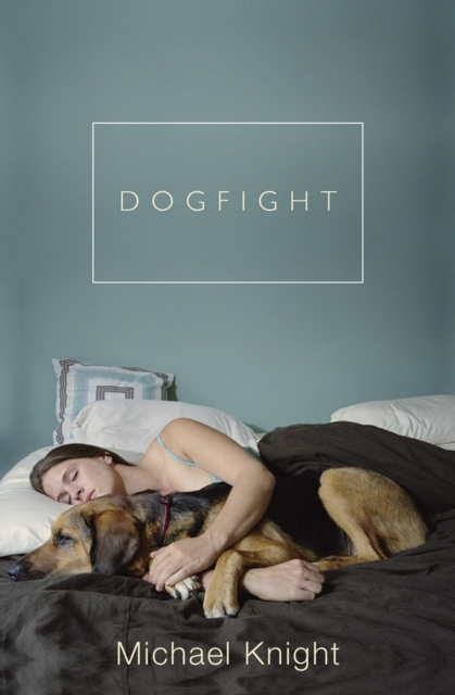 Book Cover for Dogfight by Michael Knight