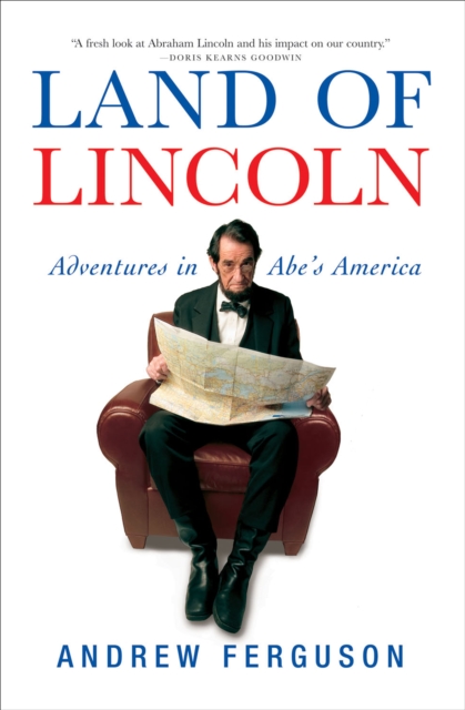 Book Cover for Land of Lincoln by Andrew Ferguson