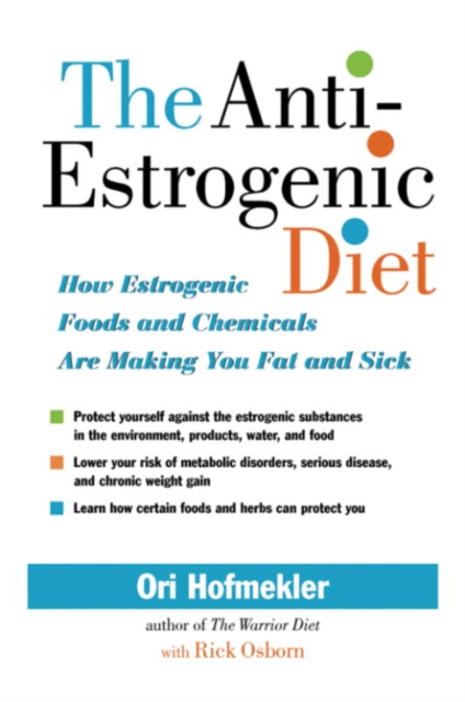 Book Cover for Anti-Estrogenic Diet by Ori Hofmekler