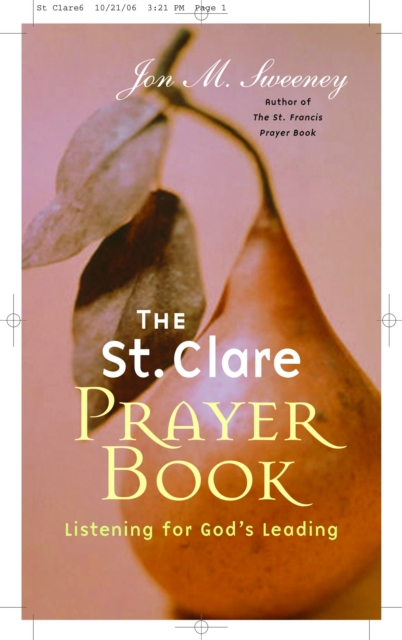 Book Cover for St. Clare Prayer Book by Jon M. Sweeney