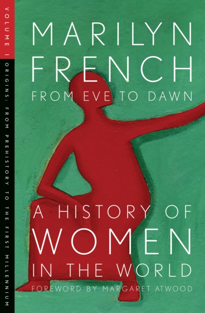 Book Cover for From Eve to Dawn: A History of Women in the World Volume I by French, Marilyn