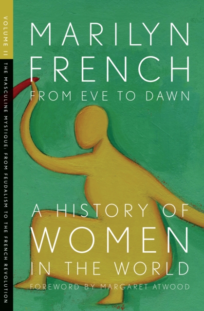 Book Cover for From Eve to Dawn: A History of Women in the World Volume II by Marilyn French