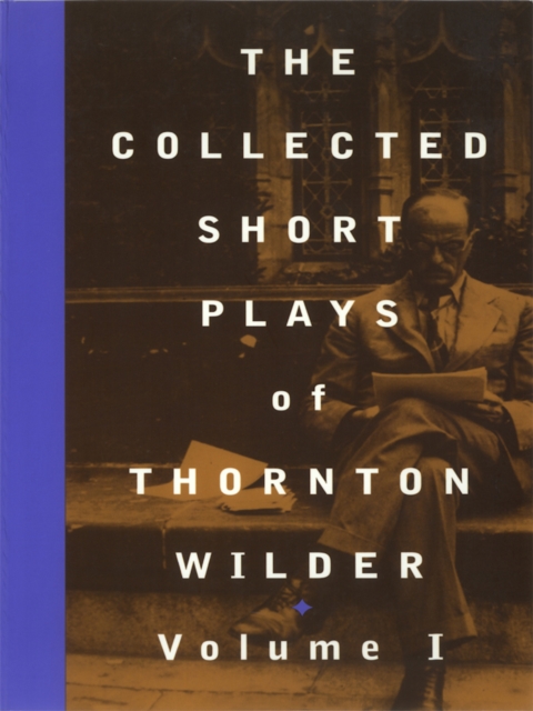 Book Cover for Collected Short Plays of Thornton Wilder, Volume I by Thornton Wilder