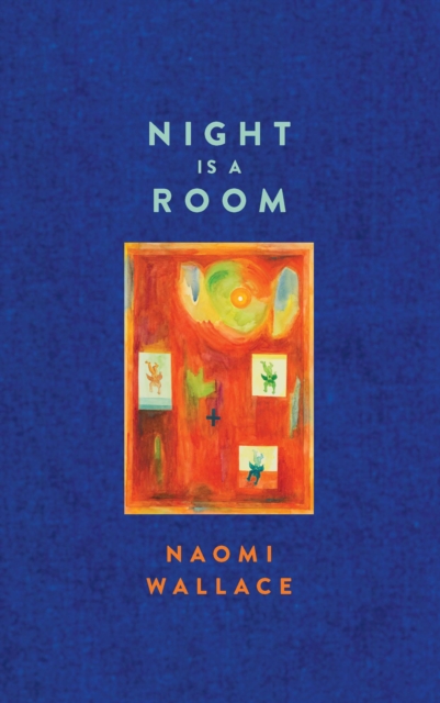 Book Cover for Night is a Room (TCG Edition) by Naomi Wallace