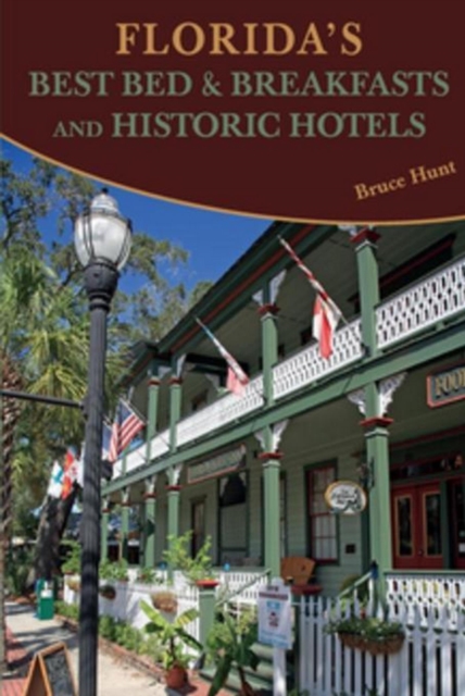 Book Cover for Florida's Best Bed & Breakfasts and Historic Hotels by Bruce Hunt