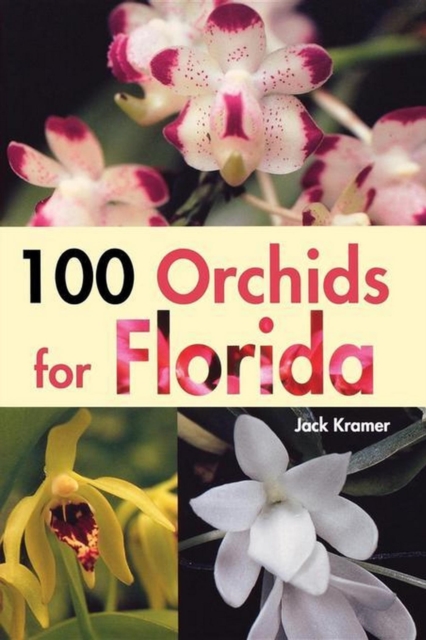 Book Cover for 100 Orchids for Florida by Jack Kramer