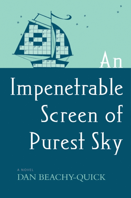 Book Cover for Impenetrable Screen of Purest Sky by Beachy-Quick, Dan