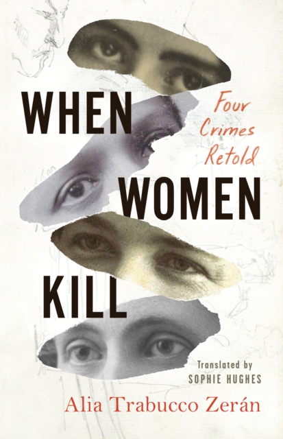 Book Cover for When Women Kill by Alia Trabucco Zeran