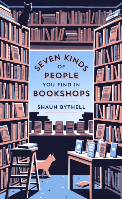 Book Cover for Seven Kinds of People You Find in Bookshops by Shaun Bythell