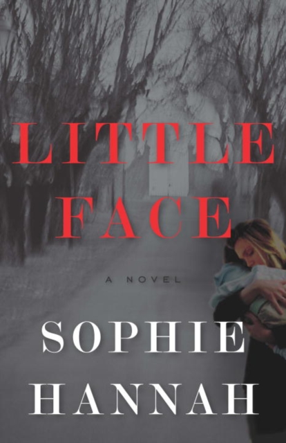 Book Cover for Little Face by Sophie Hannah