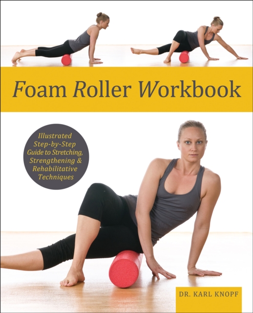 Book Cover for Foam Roller Workbook by Karl Knopf