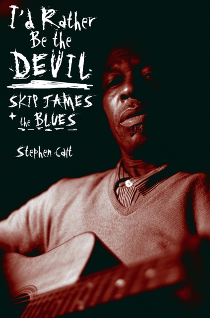 Book Cover for I'd Rather Be the Devil by Stephen Calt